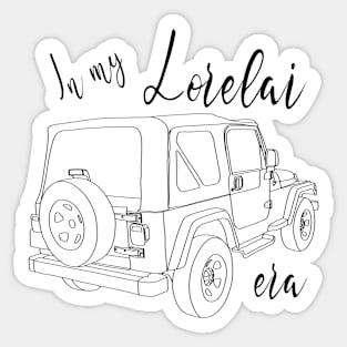 In my Lorelai era Sticker